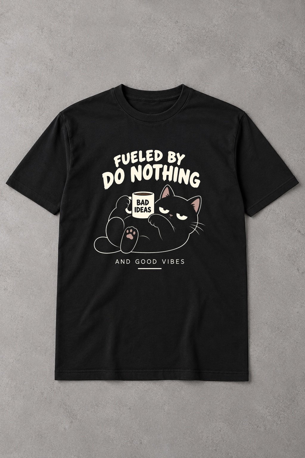 Camiseta Fueled by Doing Nothing – Gato Bad Ideas - imagen 1